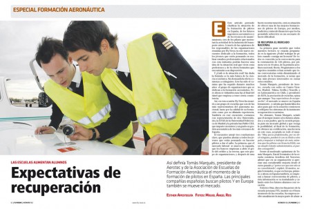 11 Fly News 52 Especial Formación Encuentros Fly News La formación de pilotos tiene buenas perspectivas para los próximos años, mientras que la universitaria sufre los recortes hechos por el Gobierno.