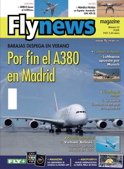 Este mes dedicamos nuestra portada al primer vuelo comercial regular de un Airbus A380 a Madrid Barajas.