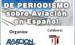 Convocada la VI Edíción del Premio de Periodismo Aeronáutico en español de Aviación Digital
